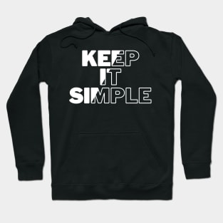 Keep it simple Hoodie